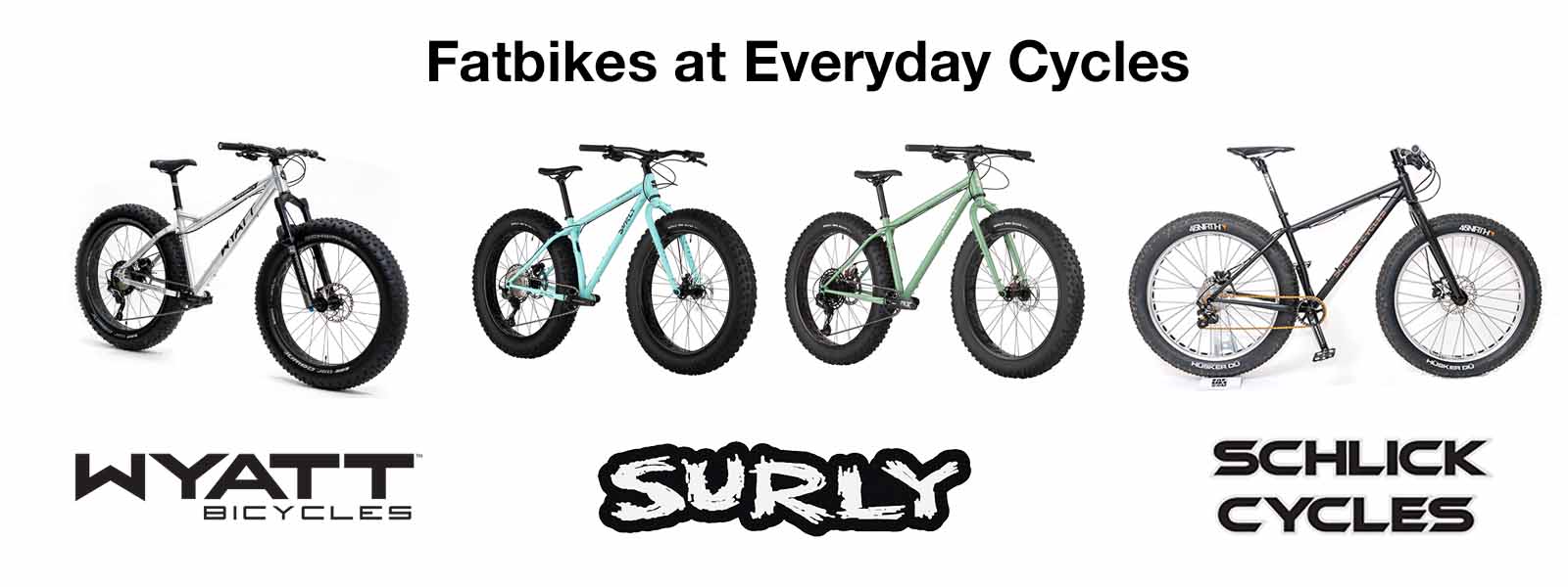Fatbikes From Surly, Wyatt and Schlick Cycles Available Now at Everyday Cycles in Milwaukee